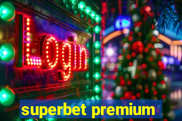 superbet premium